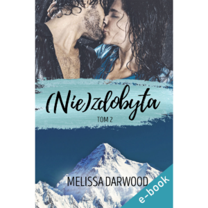 Melissa Darwood Niezdobyta e-book